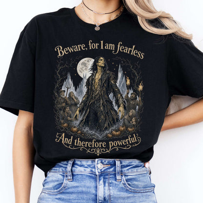 Beware, For I Am Fearless Frankenstein Mary Shelley T-Shirt