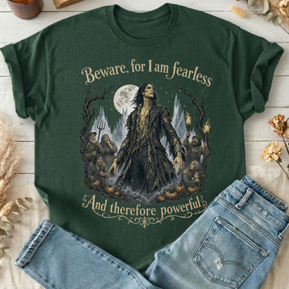 Beware, For I Am Fearless Frankenstein Mary Shelley T-Shirt