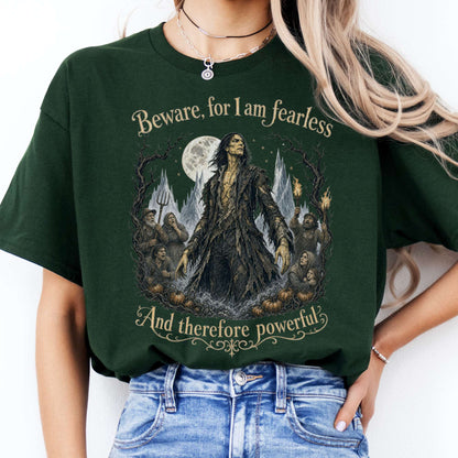 Beware, For I Am Fearless Frankenstein Mary Shelley T-Shirt