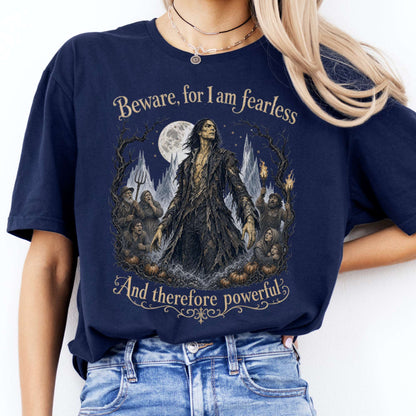 Beware, For I Am Fearless Frankenstein Mary Shelley T-Shirt