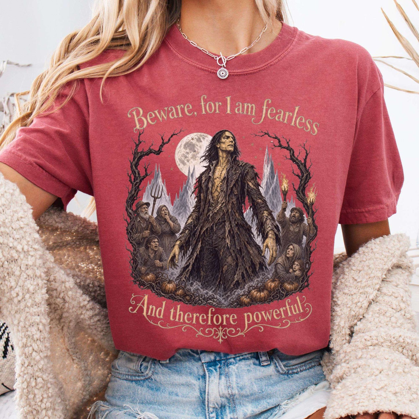 Beware, For I Am Fearless Frankenstein Mary Shelley T-Shirt