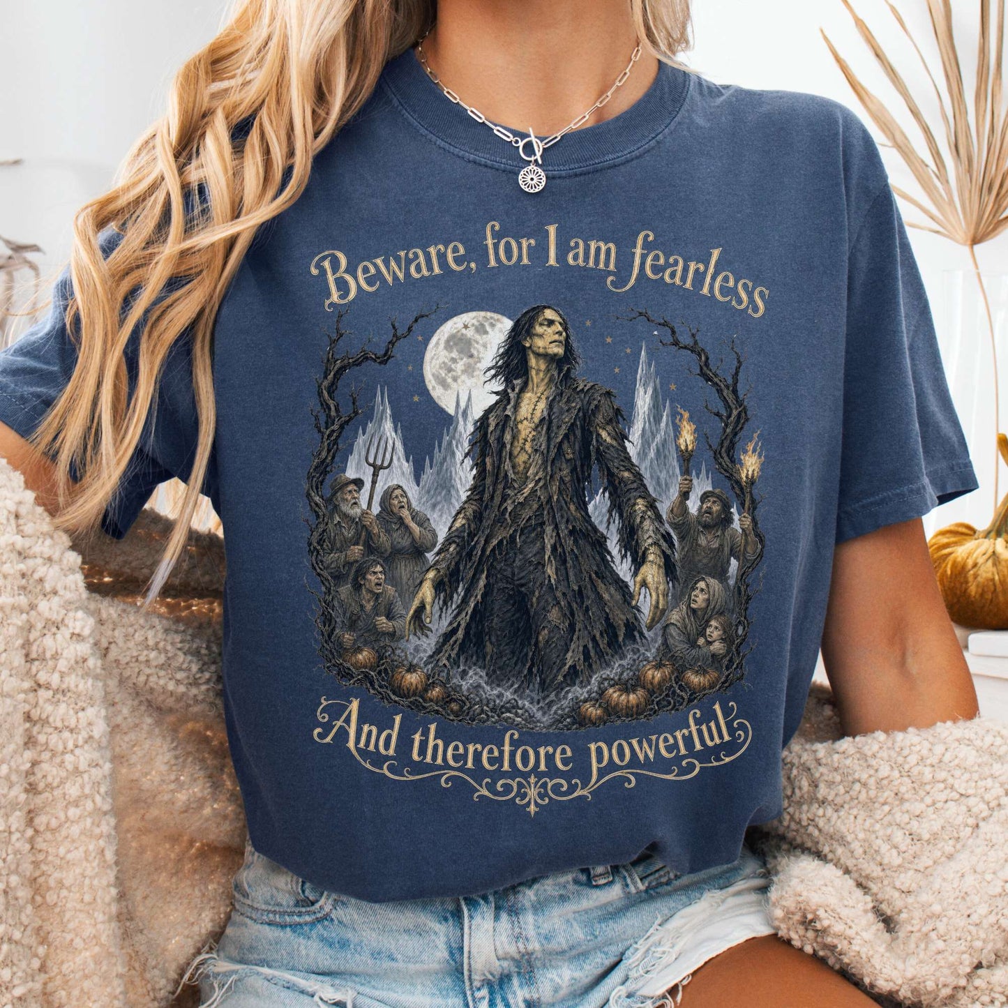 Beware, For I Am Fearless Frankenstein Mary Shelley T-Shirt