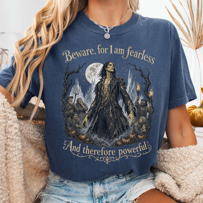 Beware, For I Am Fearless Frankenstein Mary Shelley T-Shirt