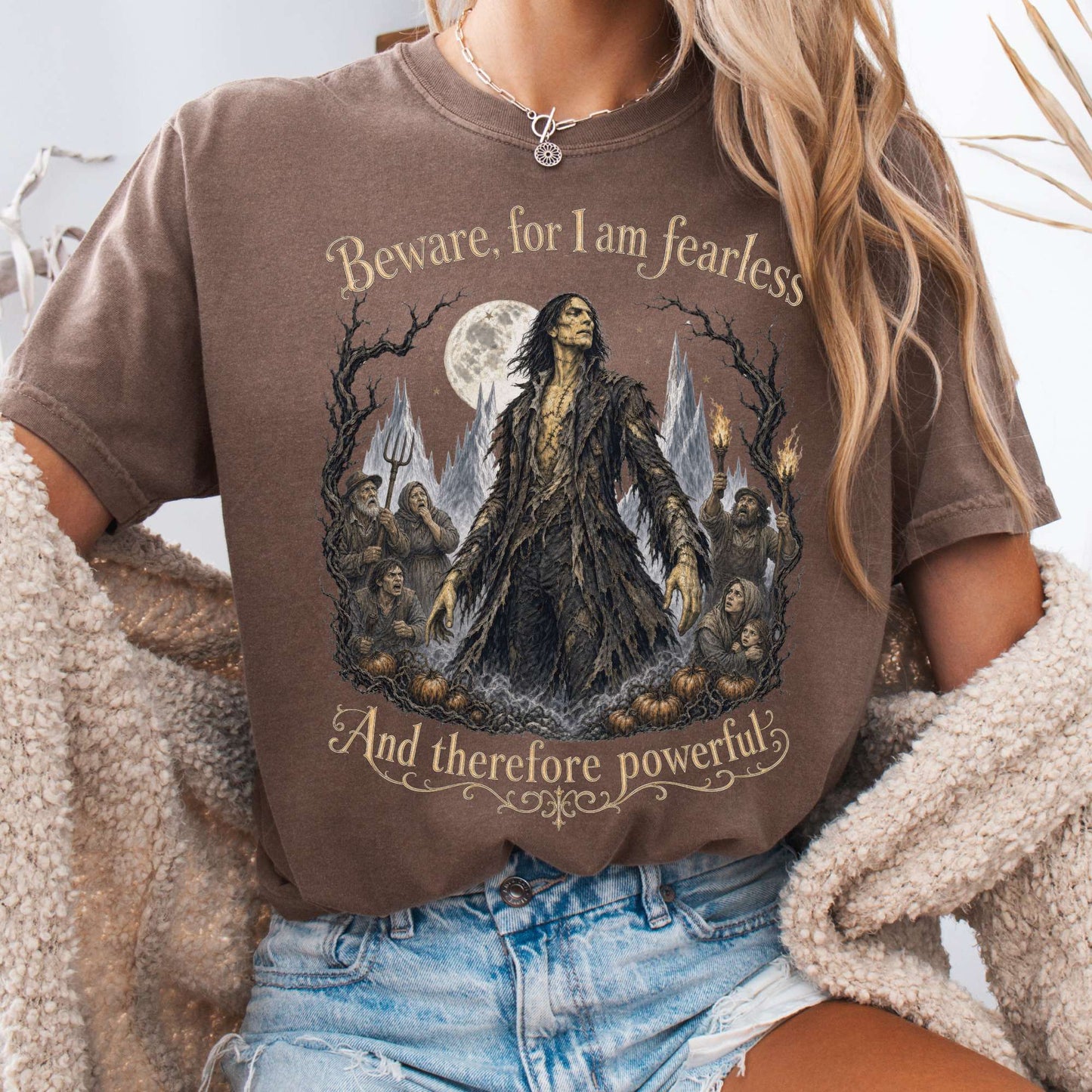 Beware, For I Am Fearless Frankenstein Mary Shelley T-Shirt