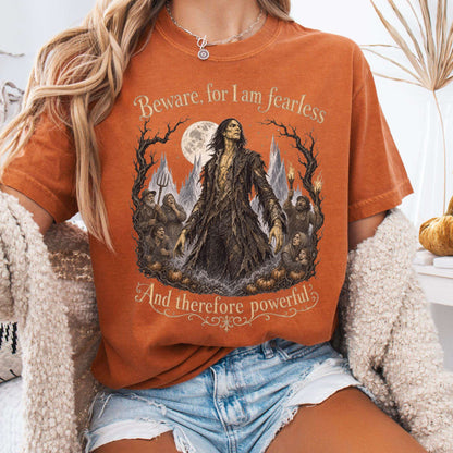 Beware, For I Am Fearless Frankenstein Mary Shelley T-Shirt