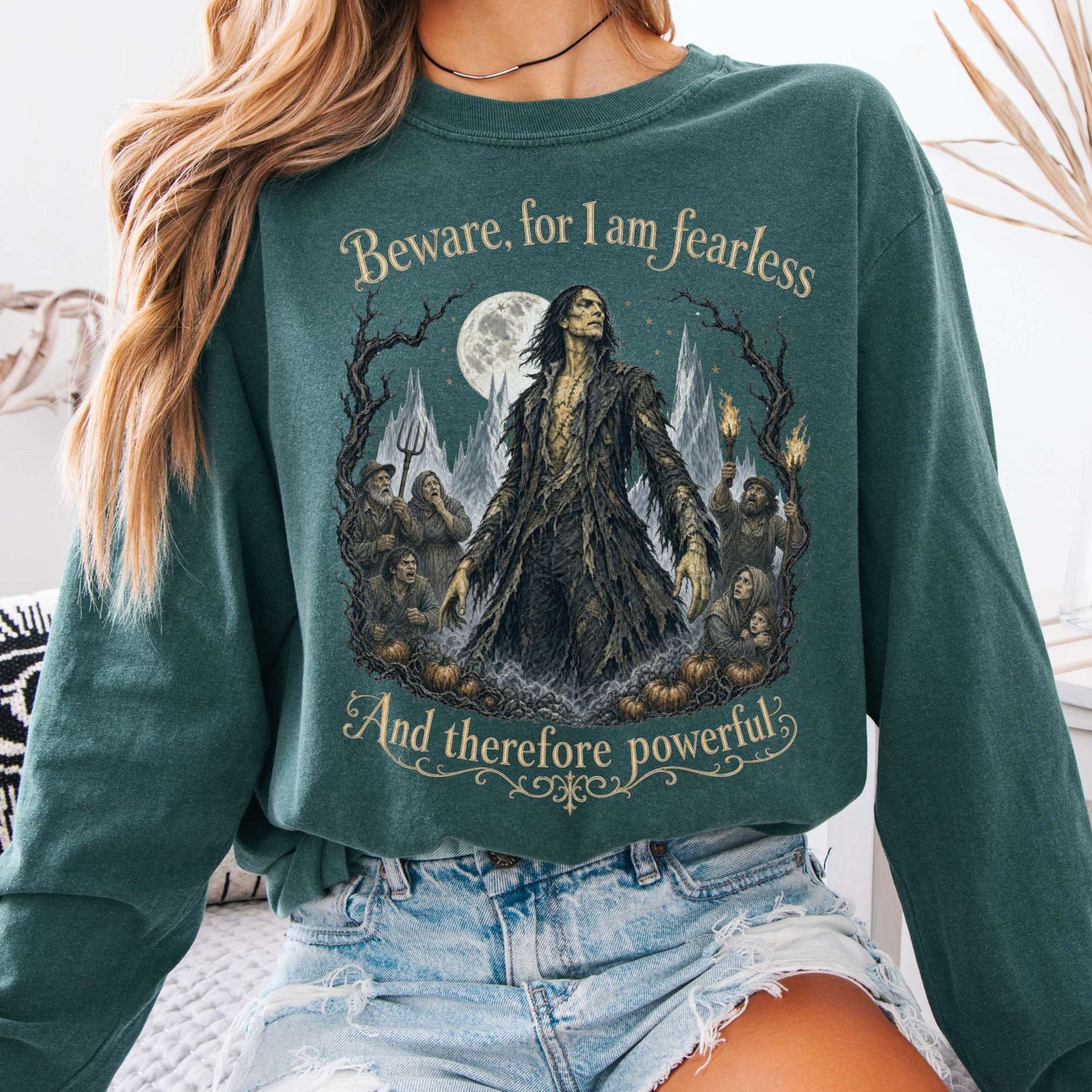 Beware, For I Am Fearless Frankenstein Mary Shelley Long Sleeve
