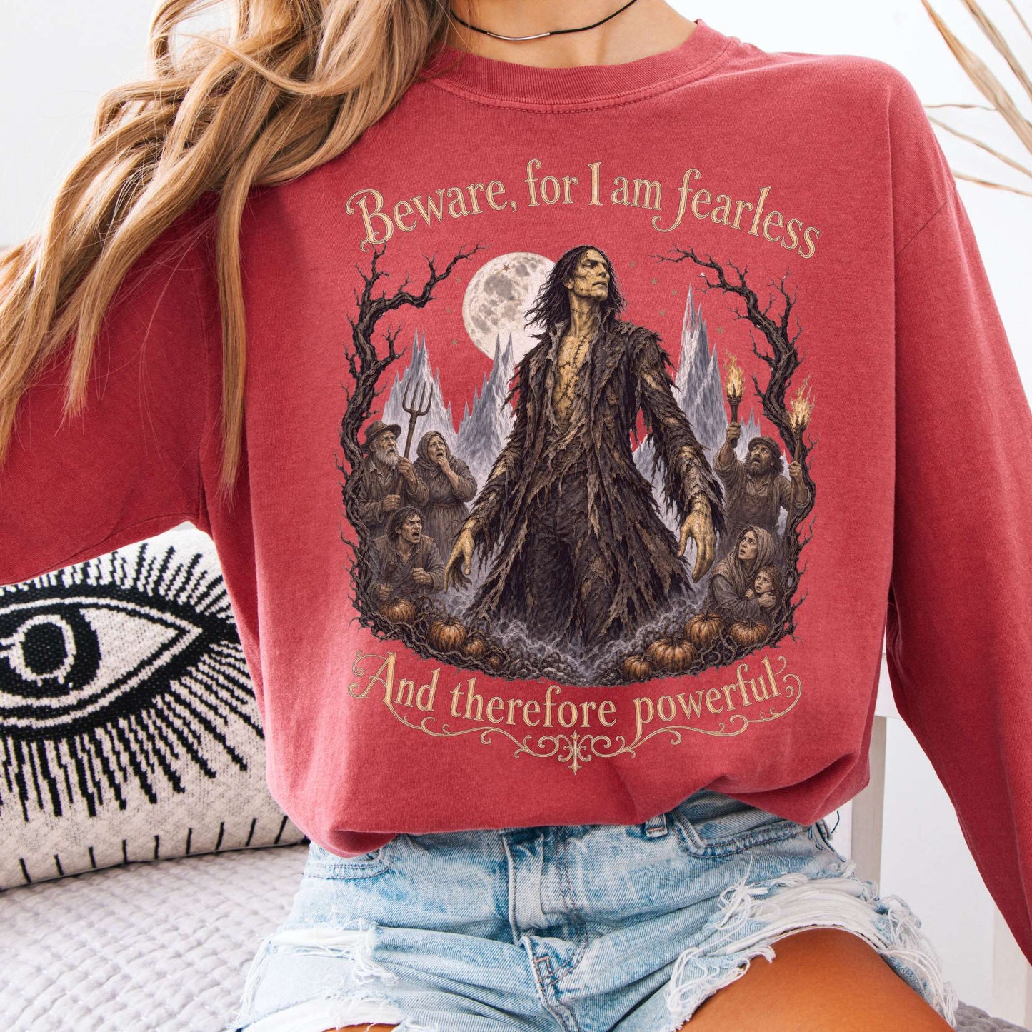 Beware, For I Am Fearless Frankenstein Mary Shelley Long Sleeve