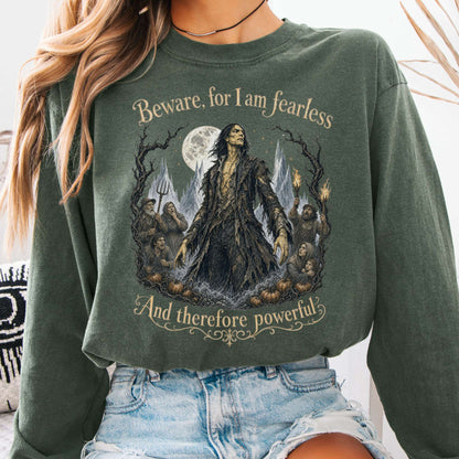 Beware, For I Am Fearless Frankenstein Mary Shelley Long Sleeve