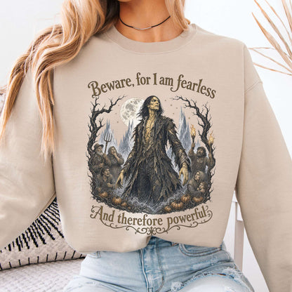 Beware, For I Am Fearless Frankenstein Mary Shelley Sweatshirt