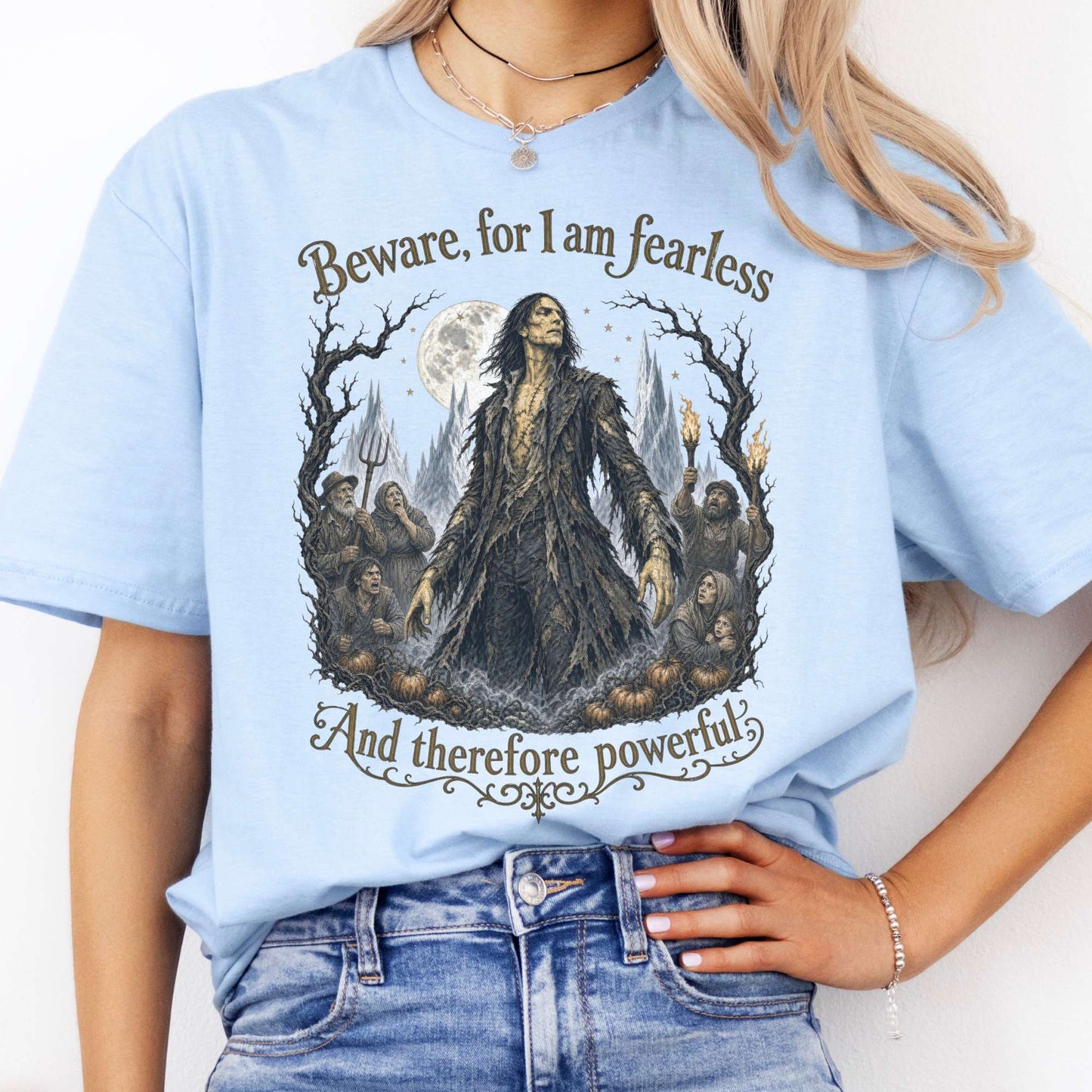 Beware, For I Am Fearless Frankenstein Mary Shelley T-Shirt