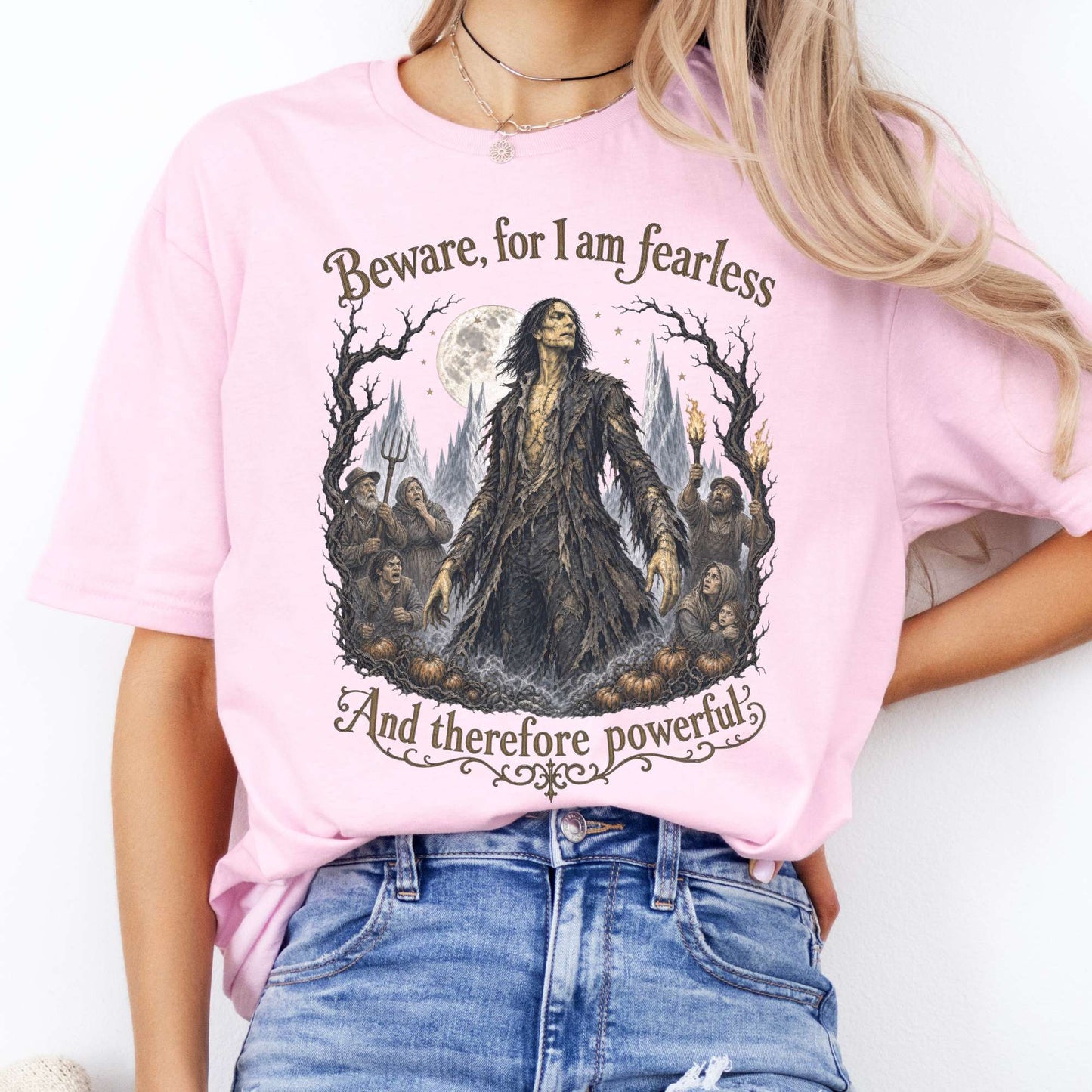 Beware, For I Am Fearless Frankenstein Mary Shelley T-Shirt