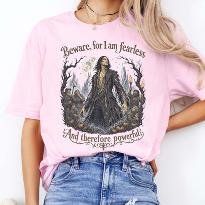 Beware, For I Am Fearless Frankenstein Mary Shelley T-Shirt