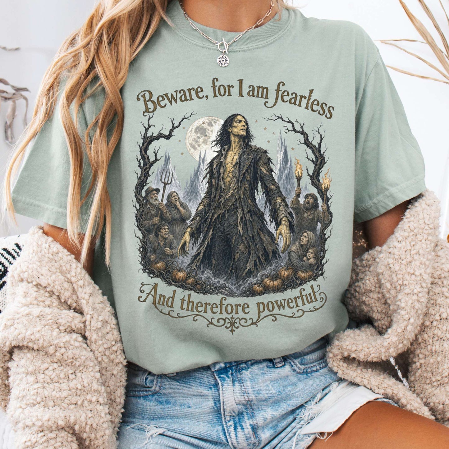 Beware, For I Am Fearless Frankenstein Mary Shelley T-Shirt