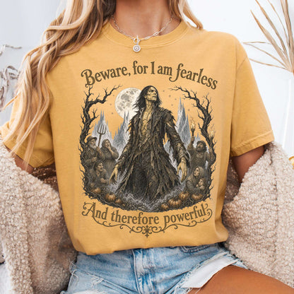 Beware, For I Am Fearless Frankenstein Mary Shelley T-Shirt