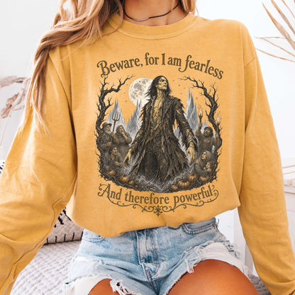 Beware, For I Am Fearless Frankenstein Mary Shelley Long Sleeve
