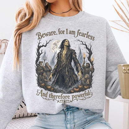 Beware, For I Am Fearless Frankenstein Mary Shelley Crewneck Sweatshirt