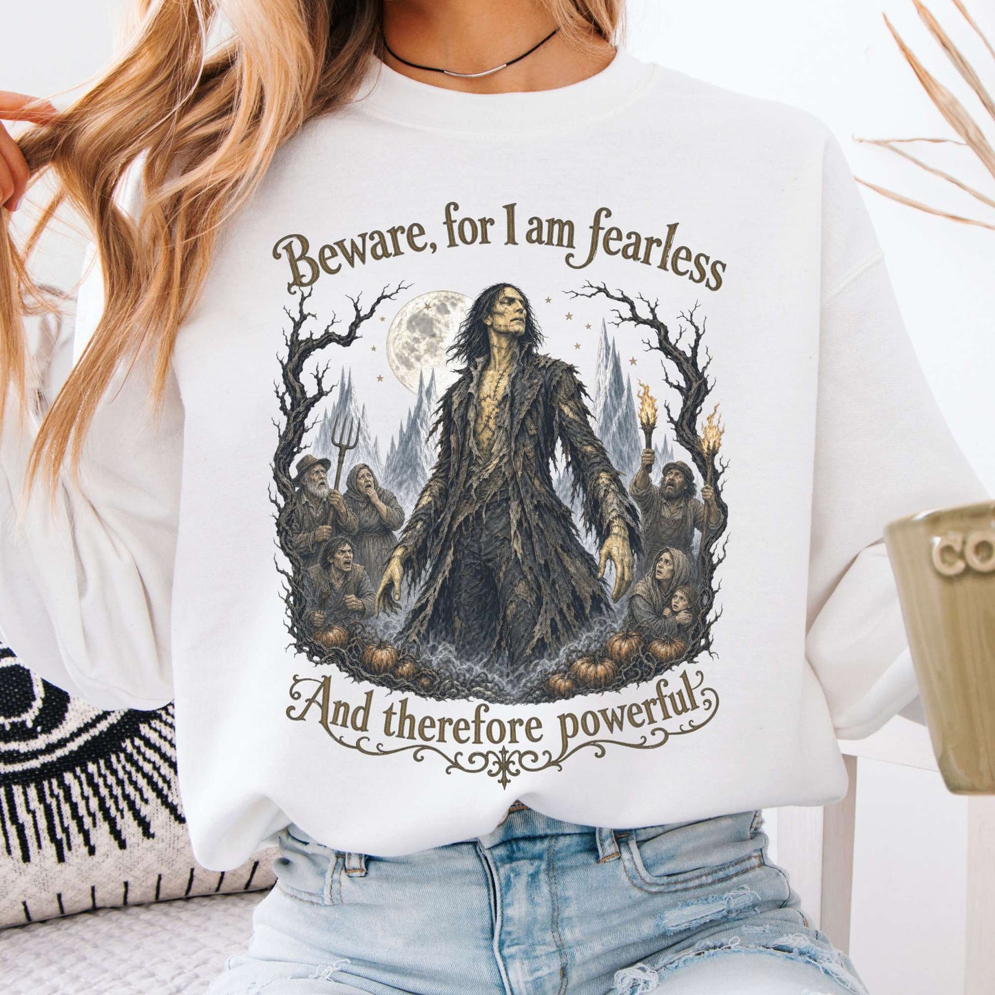 Beware, For I Am Fearless Frankenstein Mary Shelley Crewneck Sweatshirt