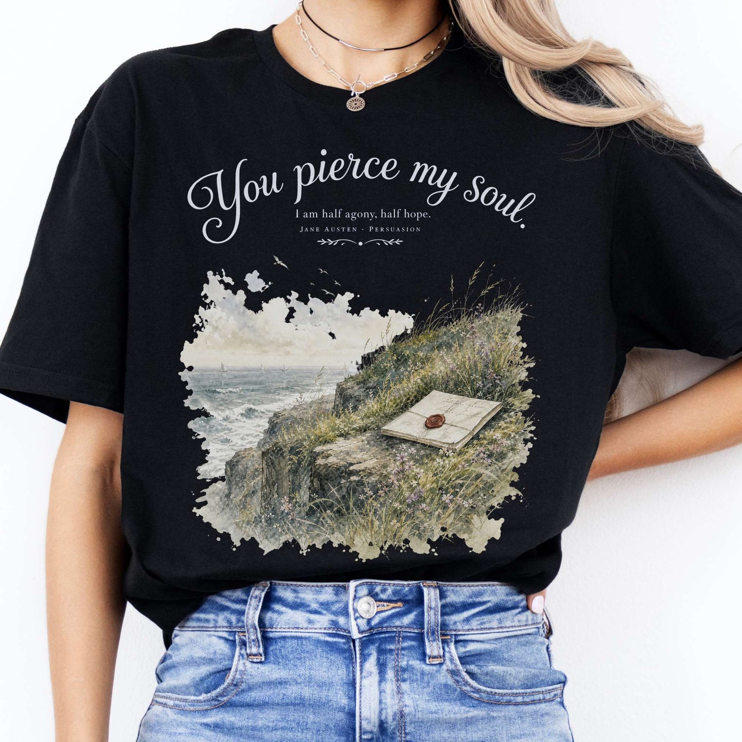 You Pierce My Soul Jane Austen Persuasion Literary T-Shirt