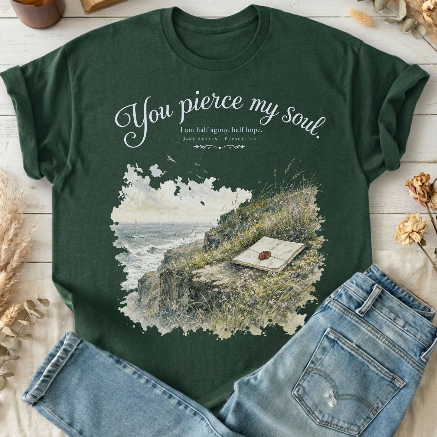 You Pierce My Soul Jane Austen Persuasion Literary T-Shirt