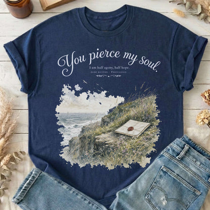You Pierce My Soul Jane Austen Persuasion Literary T-Shirt