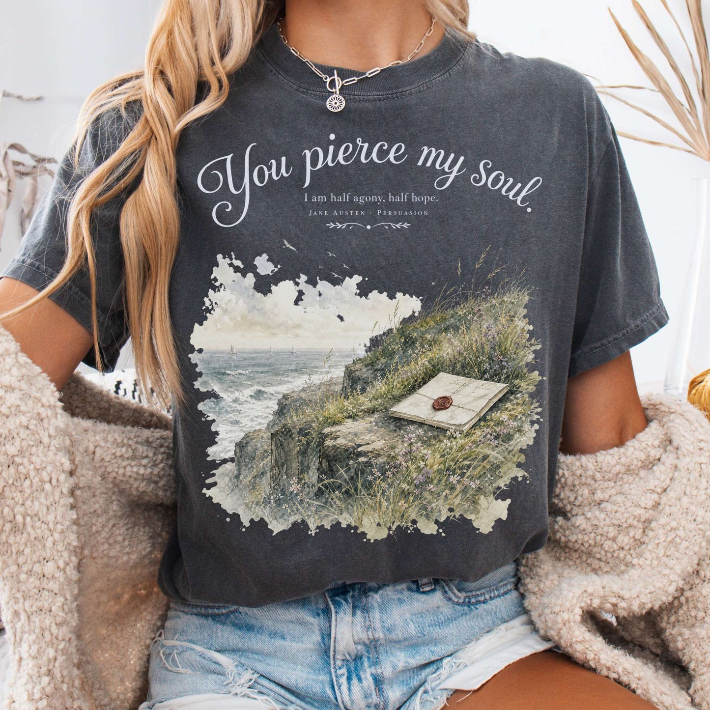 You Pierce My Soul Jane Austen Persuasion Literary T-Shirt