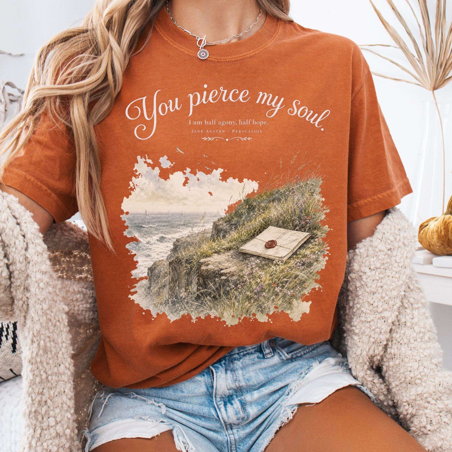 You Pierce My Soul Jane Austen Persuasion Literary T-Shirt