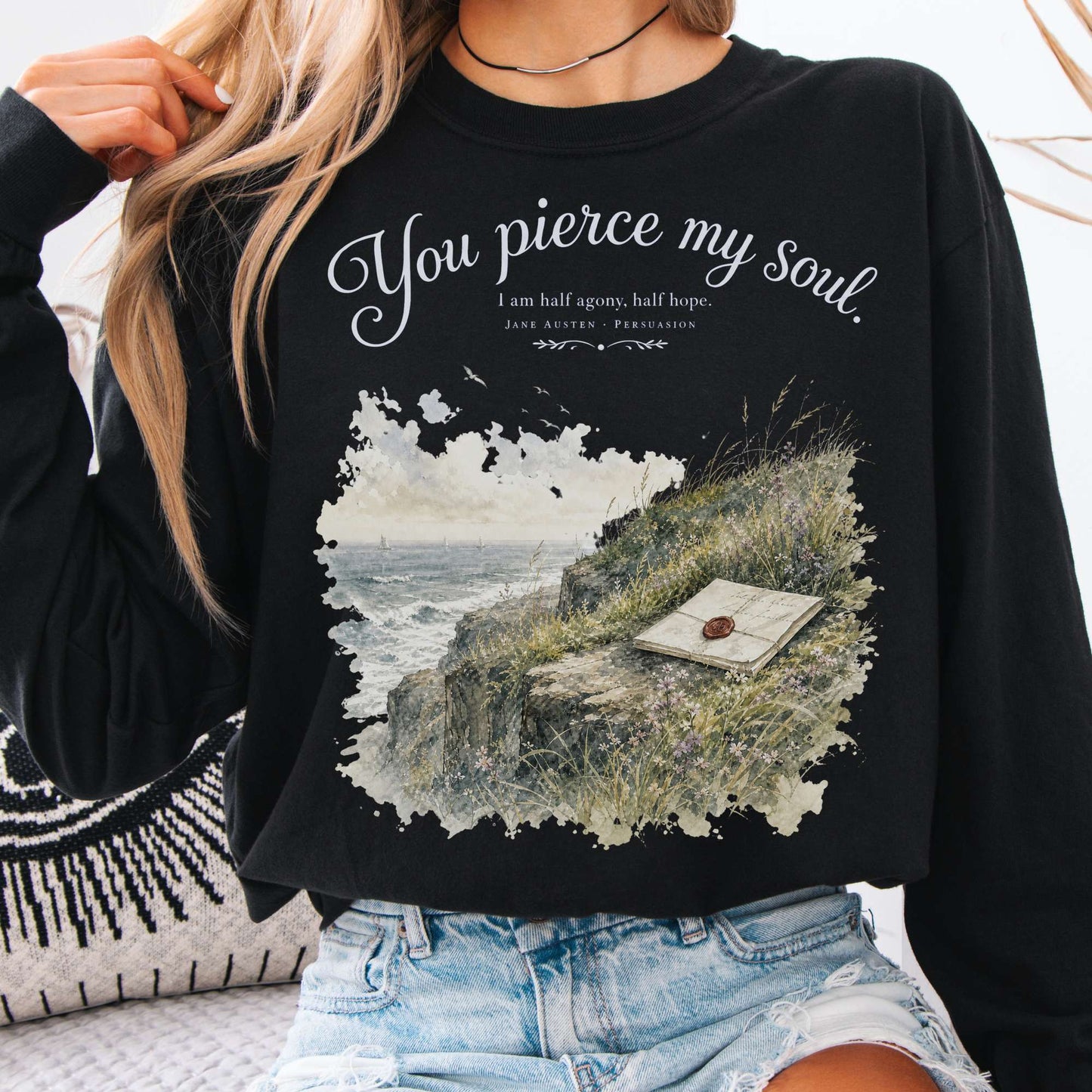 You Pierce My Soul Jane Austen Persuasion Literary Long Sleeve
