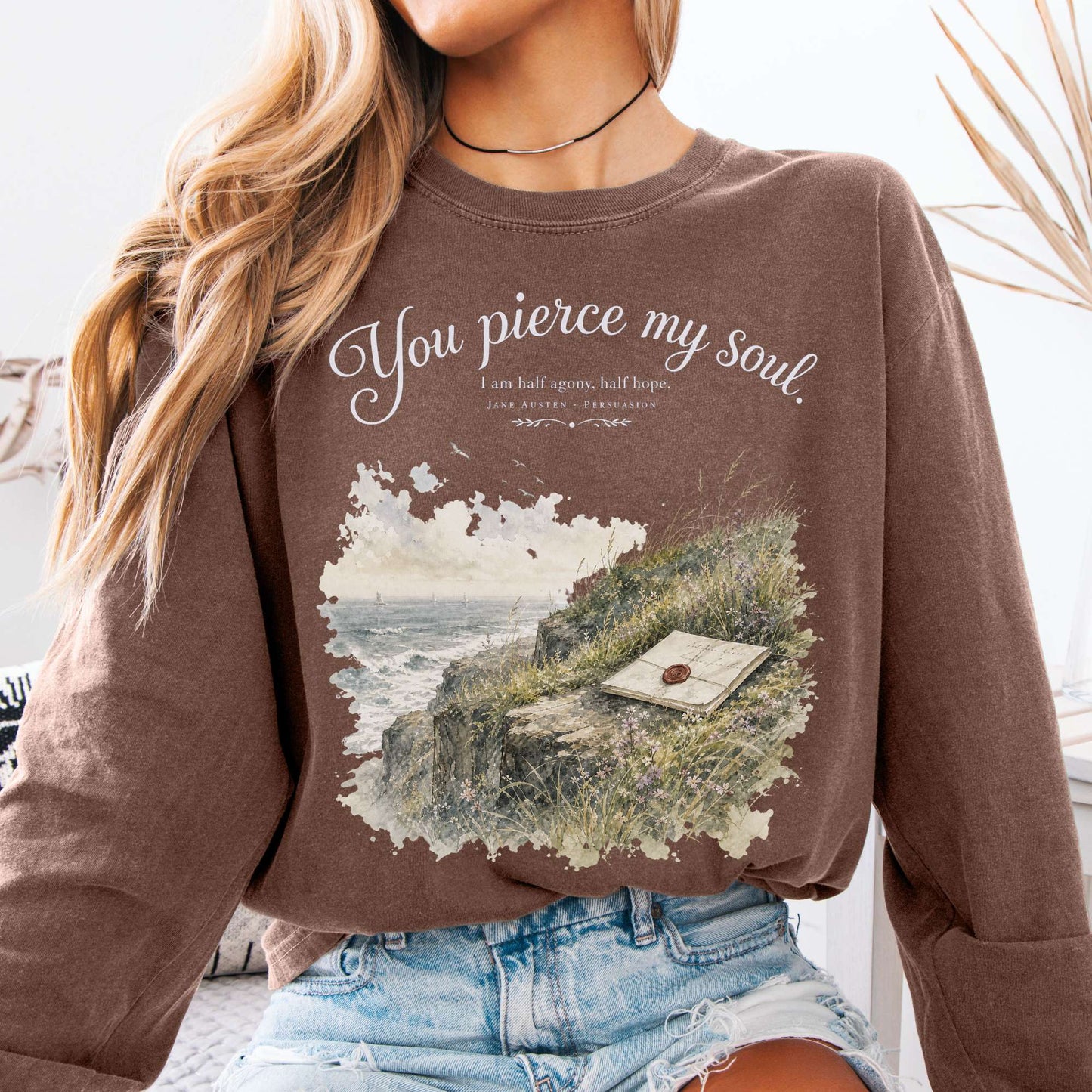 You Pierce My Soul Jane Austen Persuasion Literary Long Sleeve