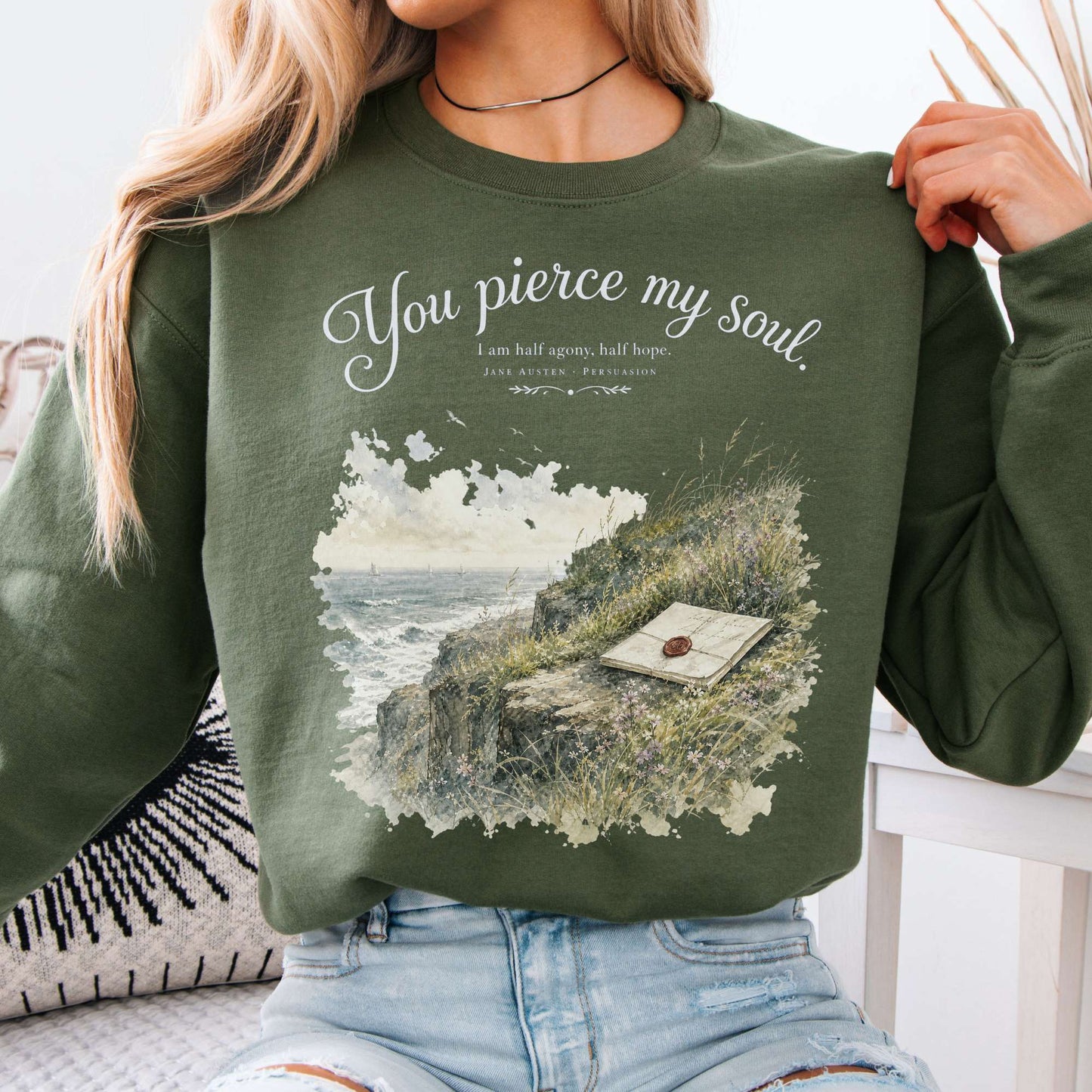 You Pierce My Soul Jane Austen Persuasion Literary Crewneck Sweatshirt