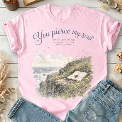 You Pierce My Soul Jane Austen Persuasion Literary T-Shirt