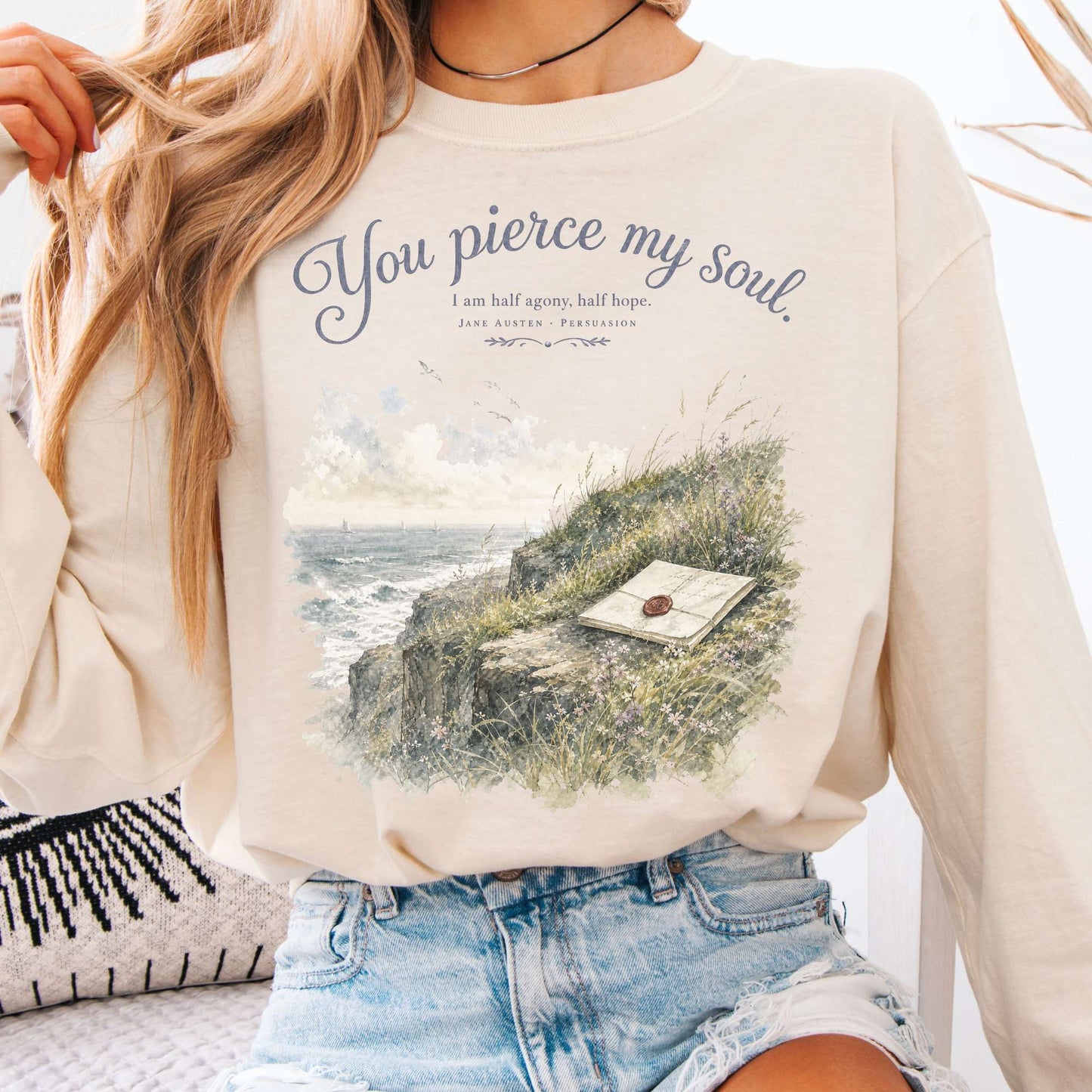 You Pierce My Soul Jane Austen Persuasion Literary Long Sleeve