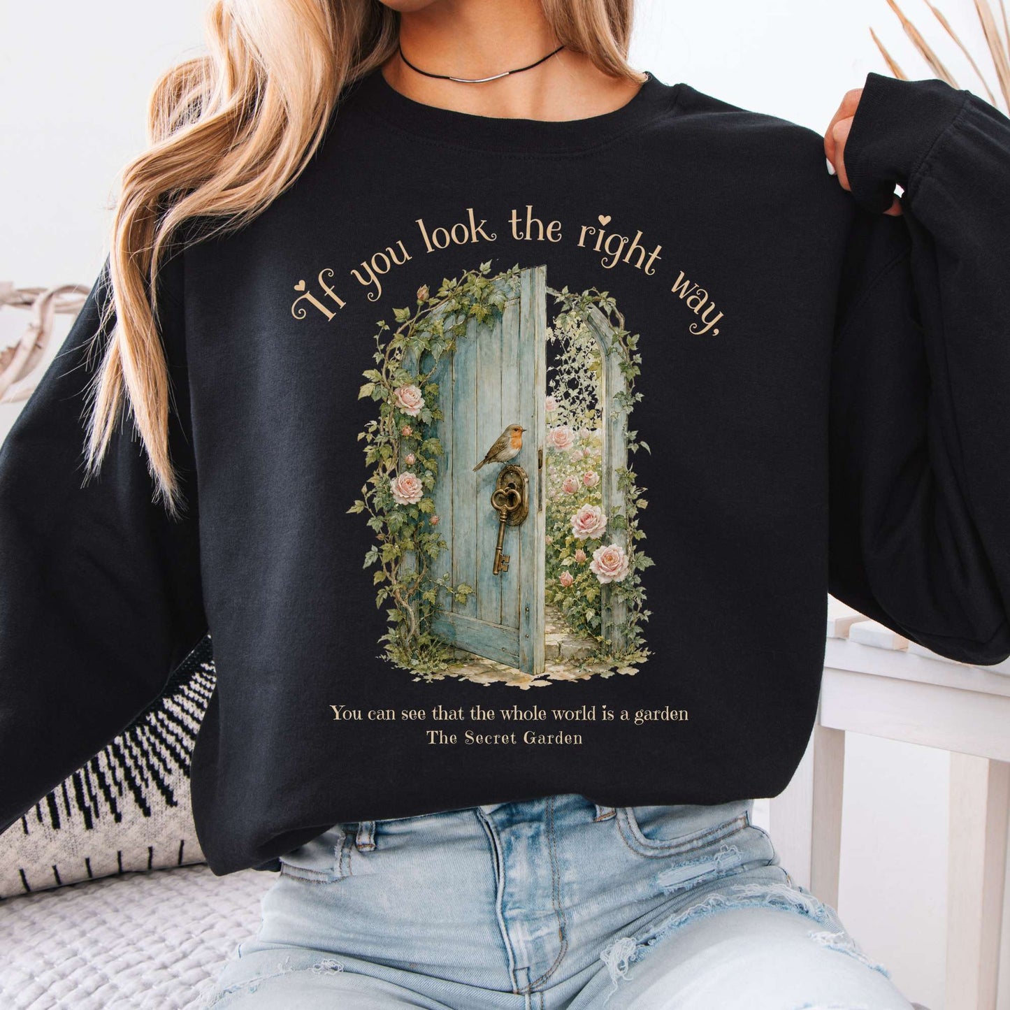 The Whole World Is Like A Garden The Secret Garden Literary Sweatshirt