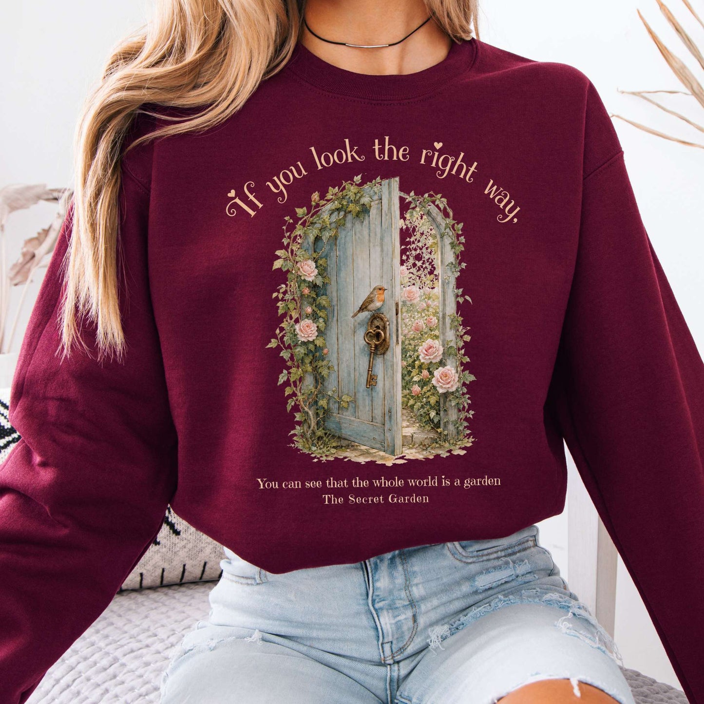 The Whole World Is Like A Garden The Secret Garden Literary Sweatshirt