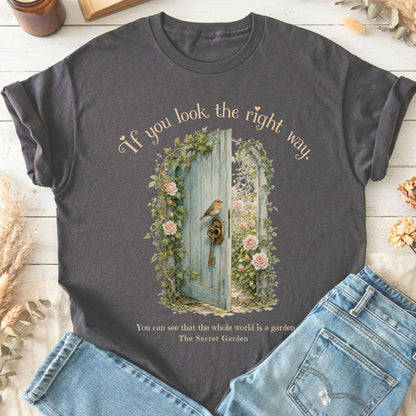 The Whole World Is Like A Garden The Secret Garden Literary T-Shirt