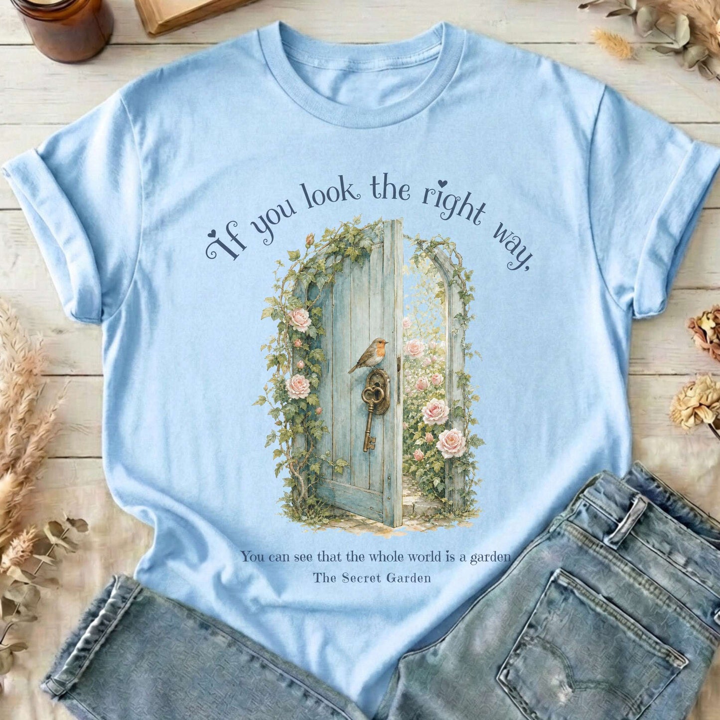 The Whole World Is Like A Garden The Secret Garden Literary T-Shirt