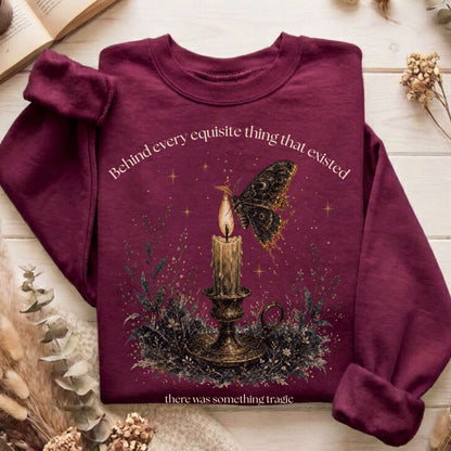 Behind Every Exquisite Thing Dorian Gray Oscar Wilde Literary Sweatshirt