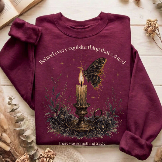 Behind Every Exquisite Thing Dorian Gray Oscar Wilde Literary Sweatshirt