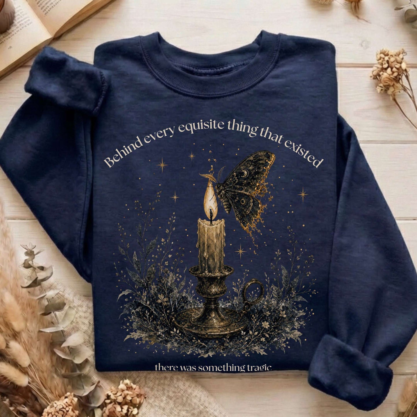 Behind Every Exquisite Thing Dorian Gray Oscar Wilde Literary Sweatshirt