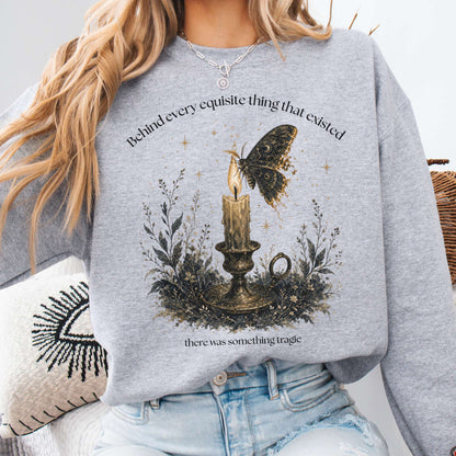 Behind Every Exquisite Thing Dorian Gray Oscar Wilde Literary Sweatshirt