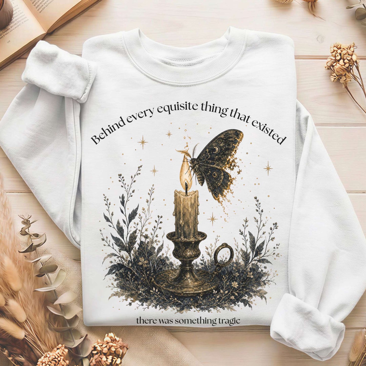 Behind Every Exquisite Thing Dorian Gray Oscar Wilde Literary Sweatshirt