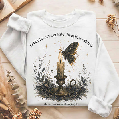 Behind Every Exquisite Thing Dorian Gray Oscar Wilde Literary Sweatshirt