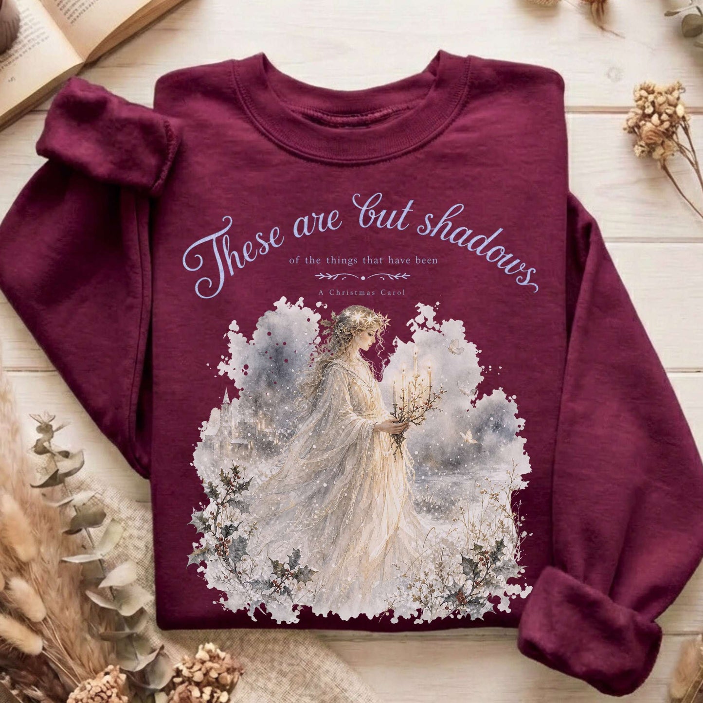 These Are But Shadows A Christmas Carol Charles Dickens Literary Sweatshirt