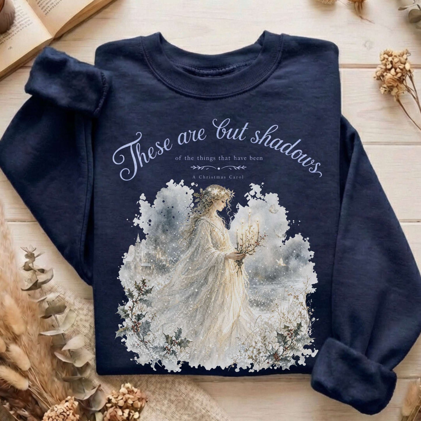 These Are But Shadows A Christmas Carol Charles Dickens Literary Sweatshirt