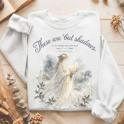 These Are But Shadows A Christmas Carol Charles Dickens Literary Sweatshirt