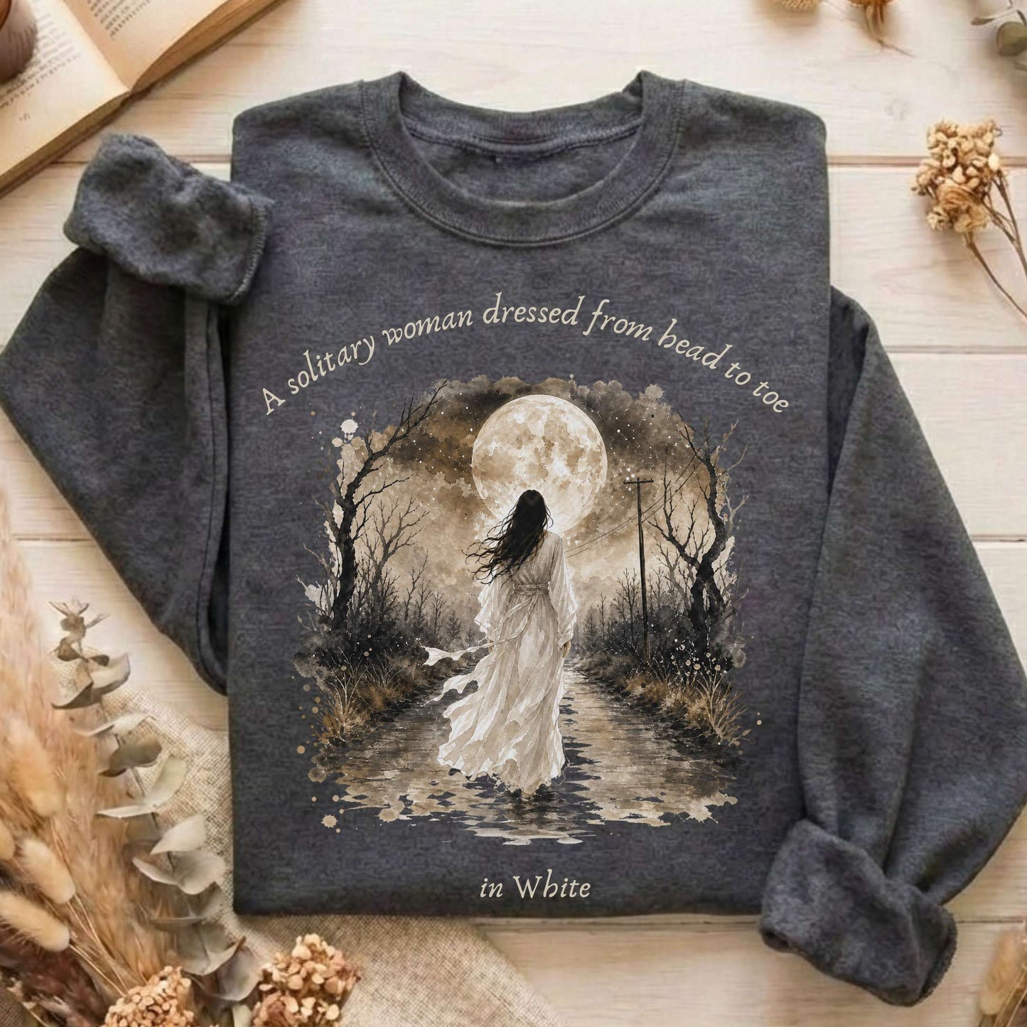 The Woman In White Wilkie Collins Literary Sweatshirt