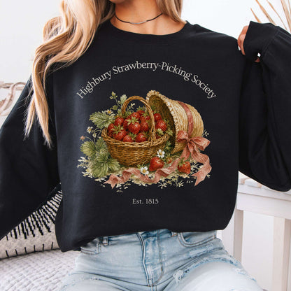 Highbury Strawberry-Picking Society Jane Austen Emma Literary Sweatshirt