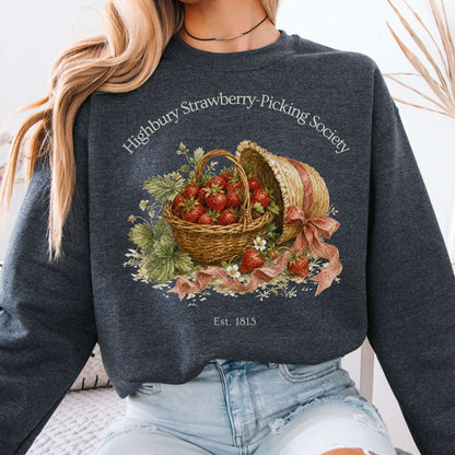 Highbury Strawberry-Picking Society Jane Austen Emma Literary Sweatshirt