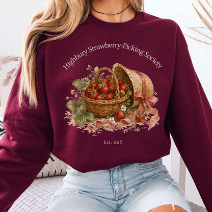 Highbury Strawberry-Picking Society Jane Austen Emma Literary Sweatshirt