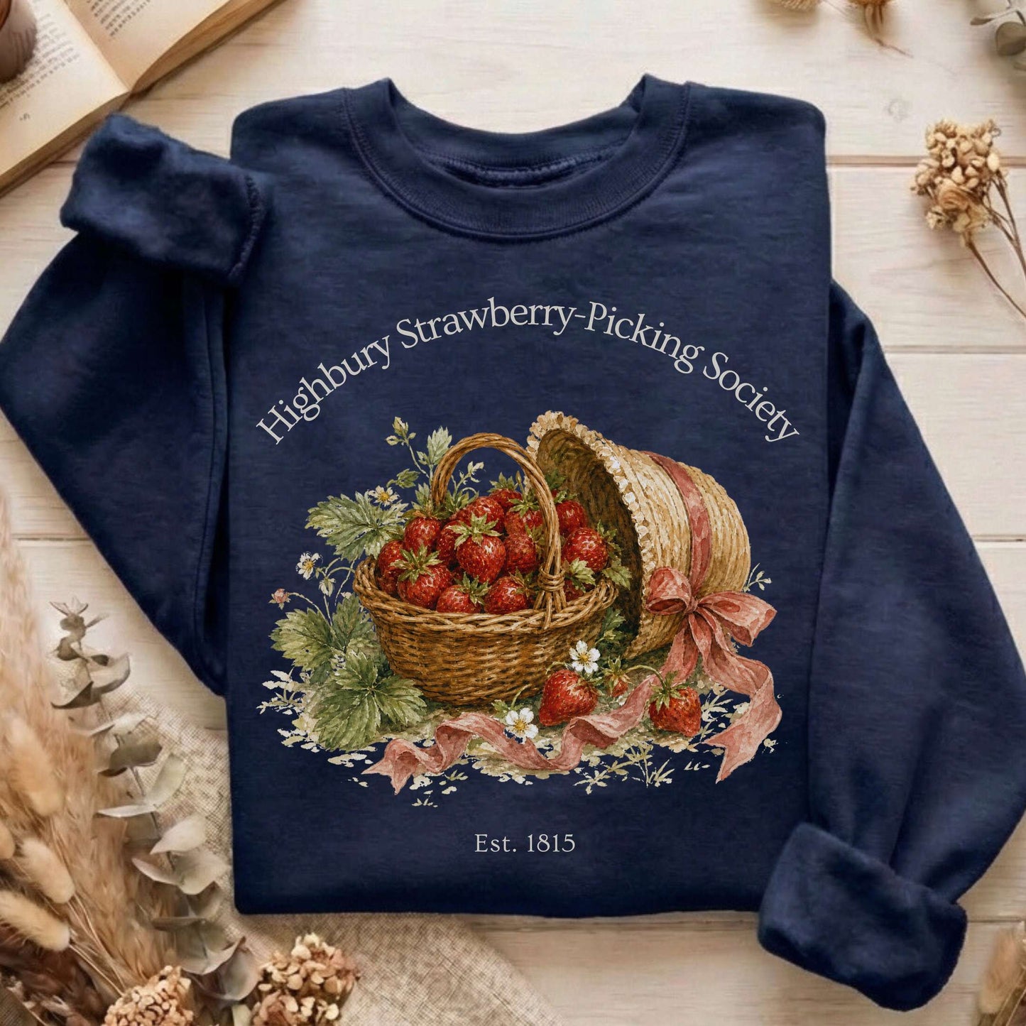 Highbury Strawberry-Picking Society Jane Austen Emma Literary Sweatshirt