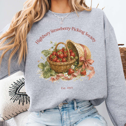 Highbury Strawberry-Picking Society Jane Austen Emma Literary Sweatshirt